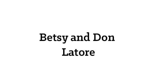 Betsy and Don Latore