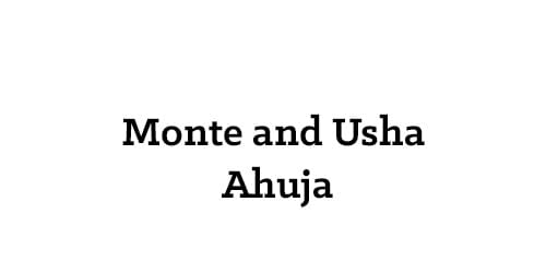 Monte and Usha Ahuja