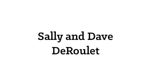 Sally and Dave DeRoulet