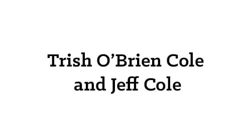 Trish O'Brien Cole  and Jeff Cole