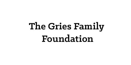 The Gries Family Foundation.