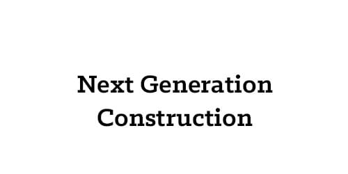 Next Generation Construction 