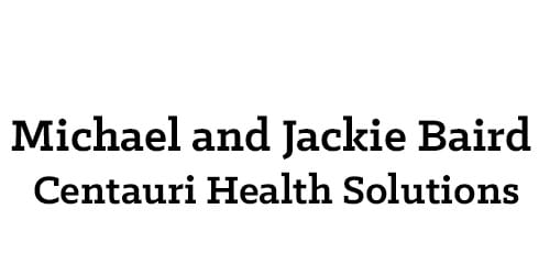 Michael and Jackie Baird - Centauri Health Solutions