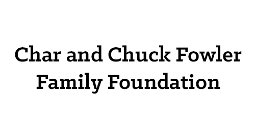 Char and Chuck Fowler Family Foundation