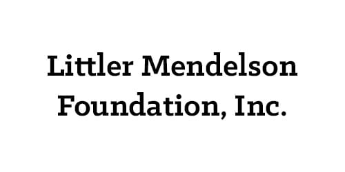 Littler Mendelson Foundation, Inc.