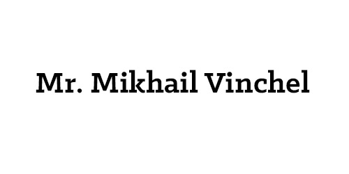 Mr. Mikhail Vinchel