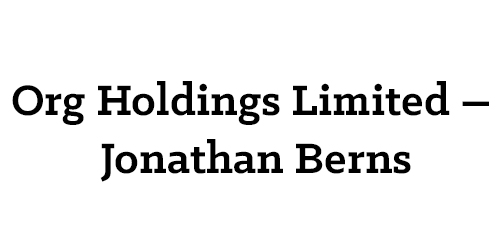 Org Holdings Limited – Jonathan Berns