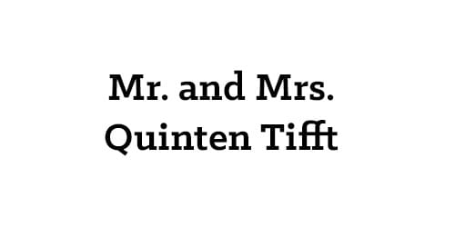 Mr. and Mrs. Quinten Tift