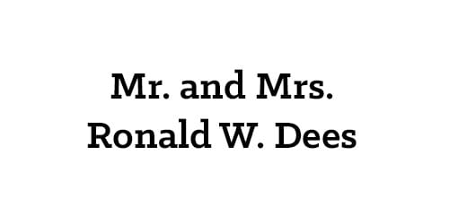 Mr. and Mrs. Ronald W. Dees