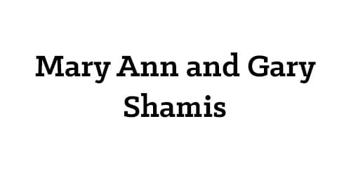 Mary Ann and Gary Shamis