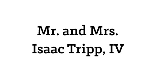Mr. and Mrs. Isaac Tripp, IV