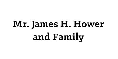 Mr. James H. Hower and Family