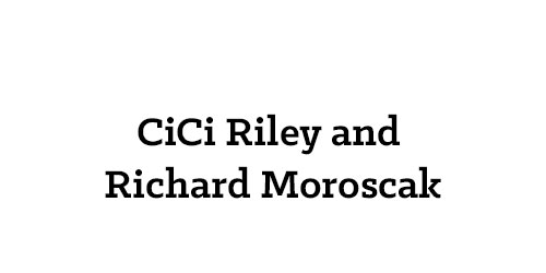 CiCi Riley and Richard Moroscak